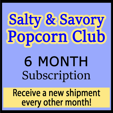 Salty and Savory Popcorn Club - 6 Packages over 12 months